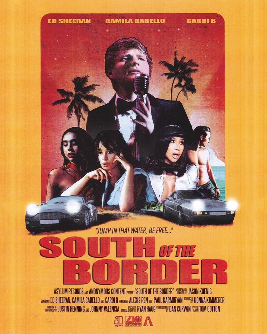 Афиша к клипу «South Of The Border»
